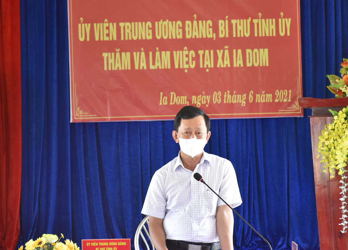 Bộ máy lãnh đạo xã Ia Dom cần tự suy nghĩ, nghiên cứu, rèn luyện, học tập, đổi mới, sáng tạo để nâng cao năng lực lãnh đạo, chỉ đạo và sức chiến đấu của Đảng để lãnh, chỉ đạo xã về đích nông thôn mới vào cuối năm 2021